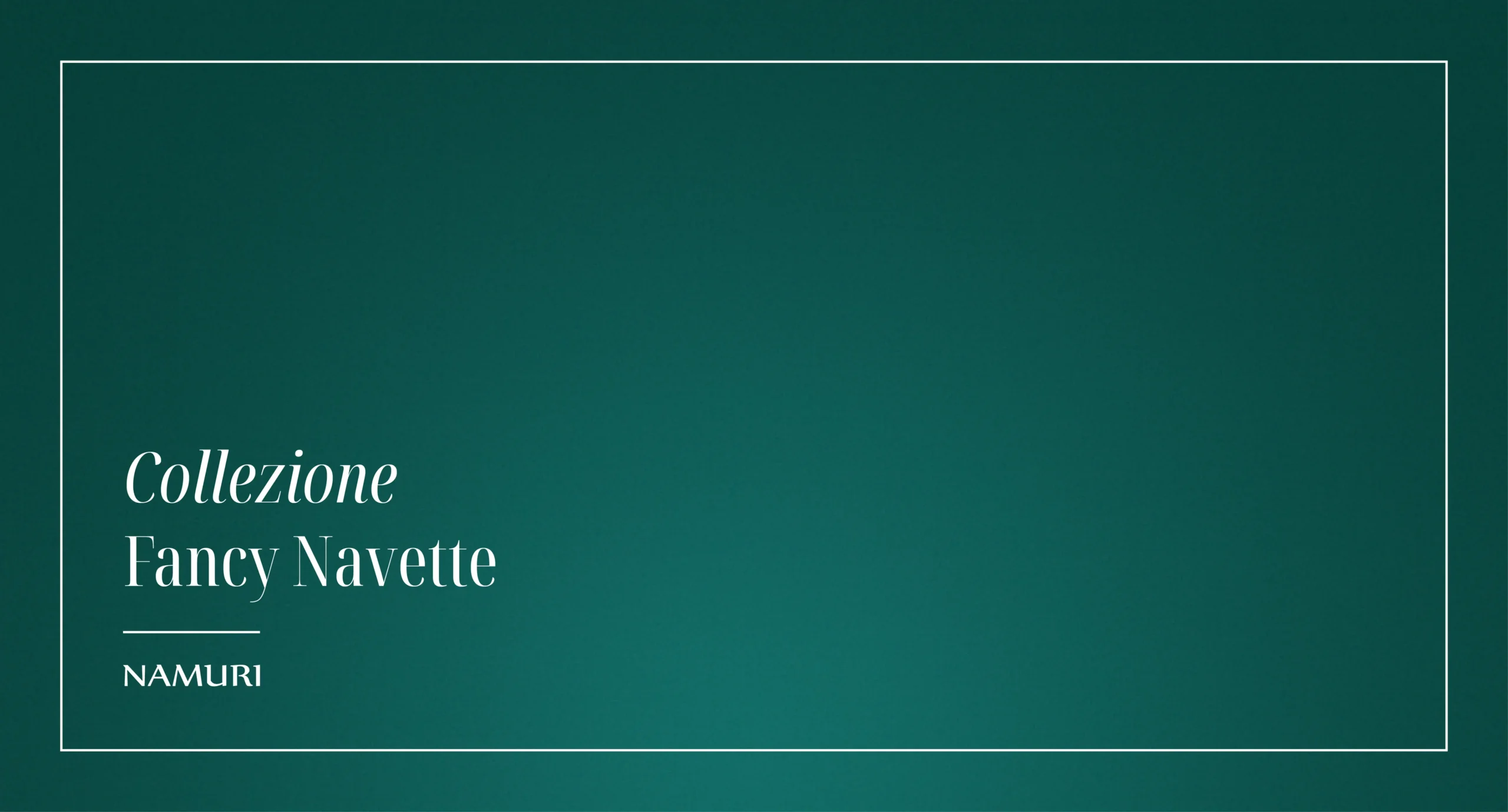 COLLEZIONE FANCY NAVETTE