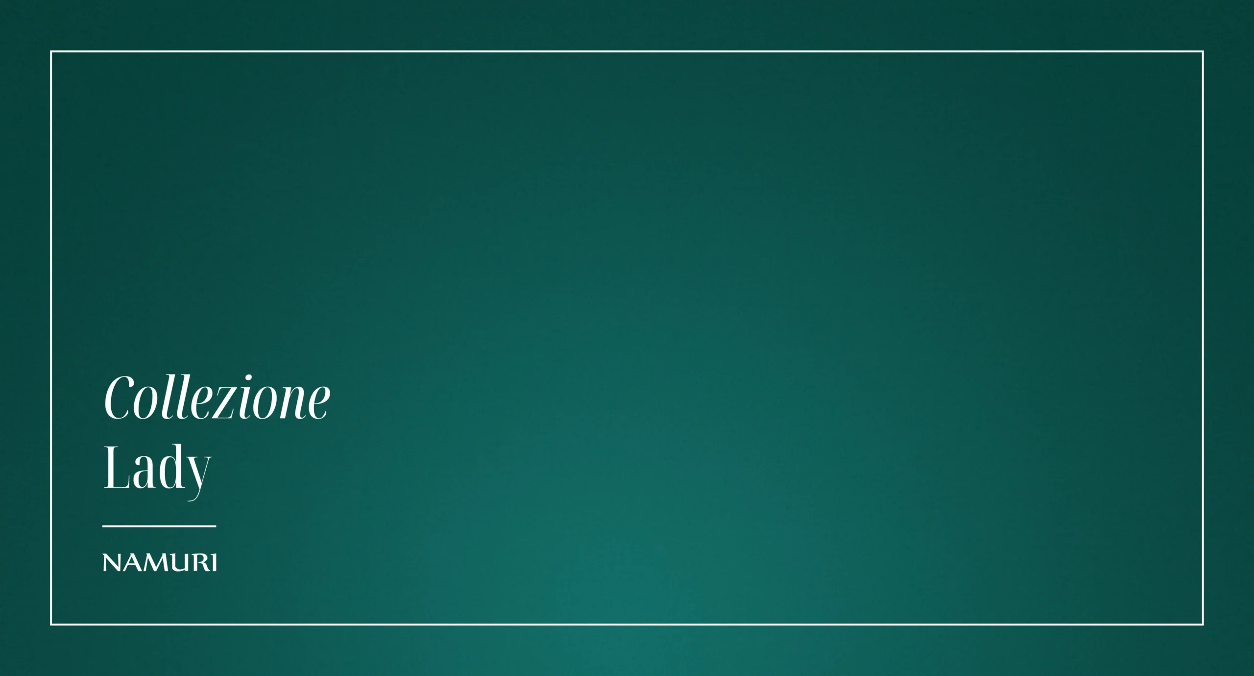 COLLEZIONE LADY