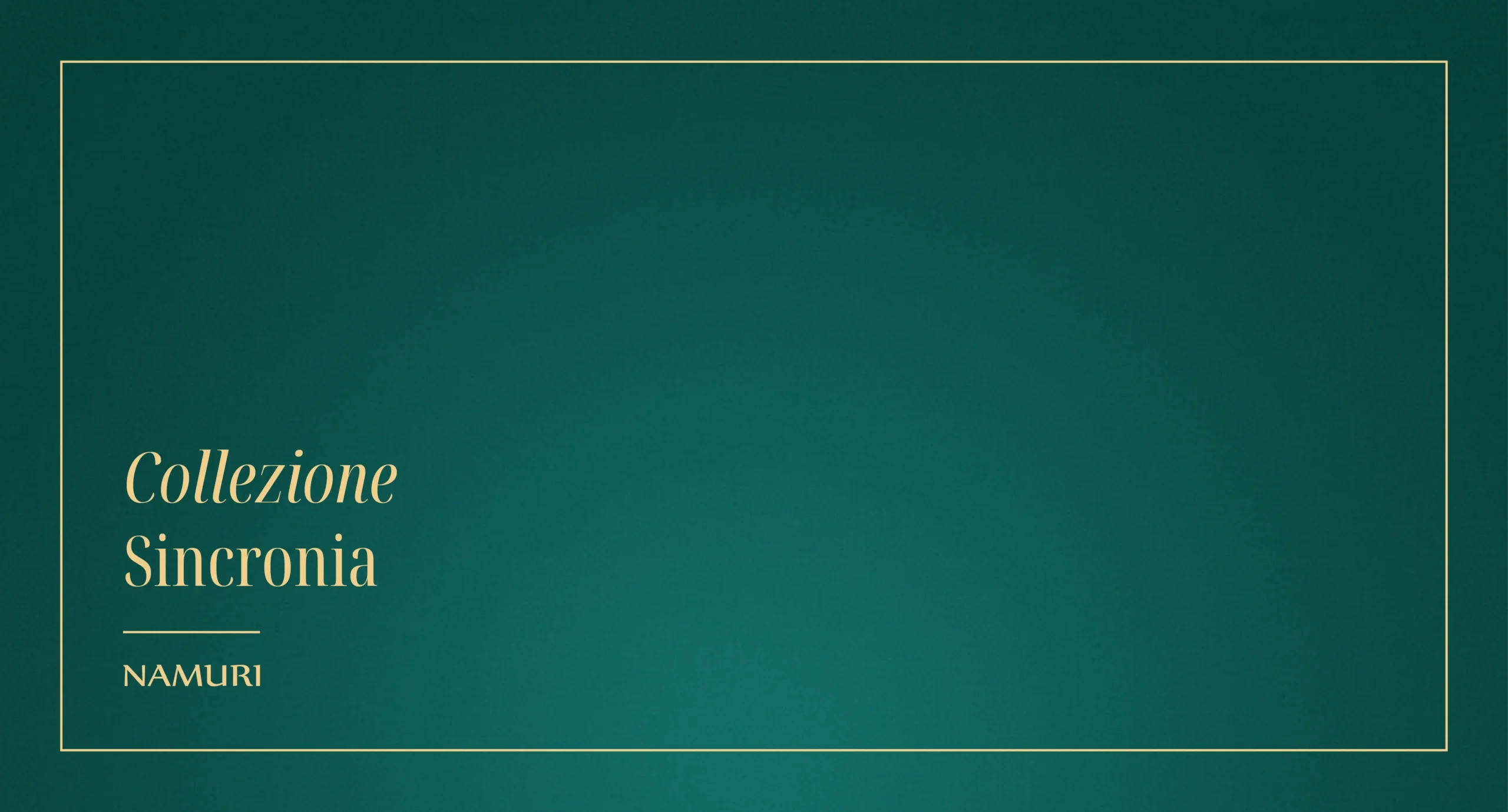 COLLEZIONE SINCRONIA